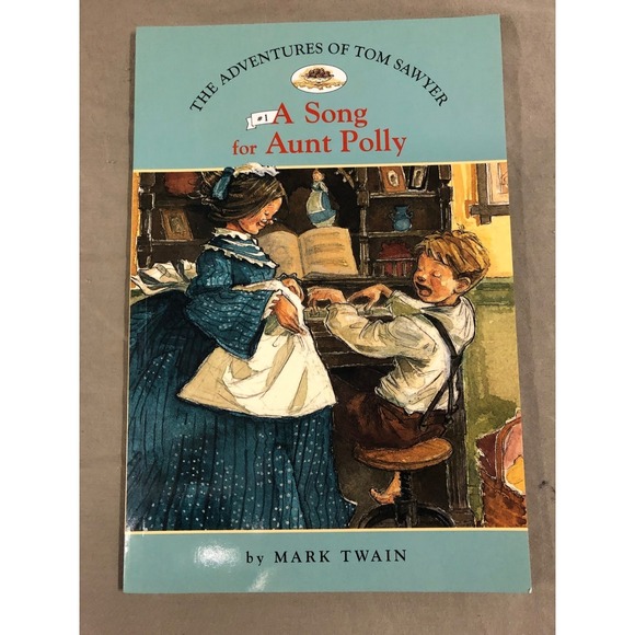Other - The Adventures of Tom Sawyer A Song for Aunt Polly Mark Twain Childrens Book